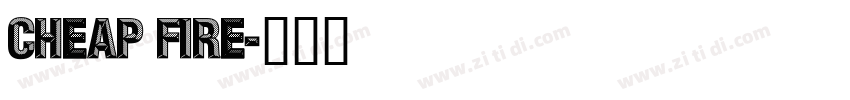 CHEAP FIRE字体转换